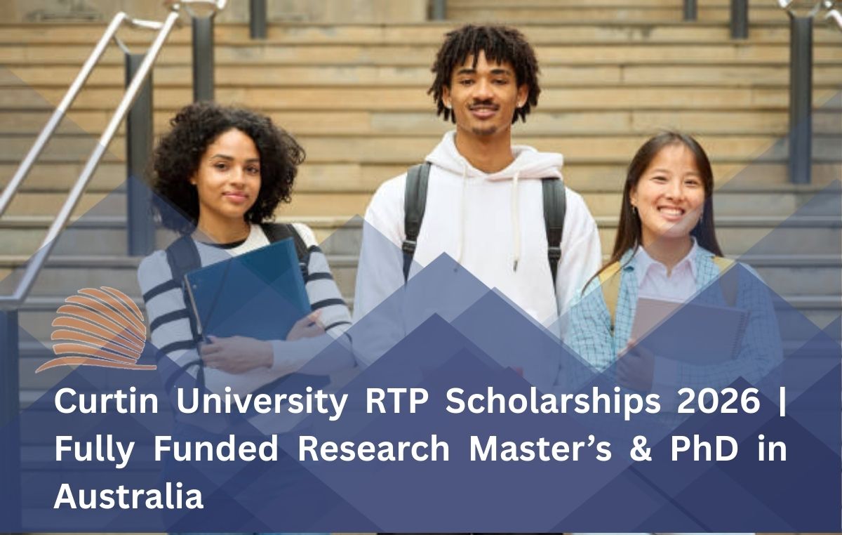 Curtin University RTP Scholarships 2026 | Fully Funded Research Master’s & PhD in Australia